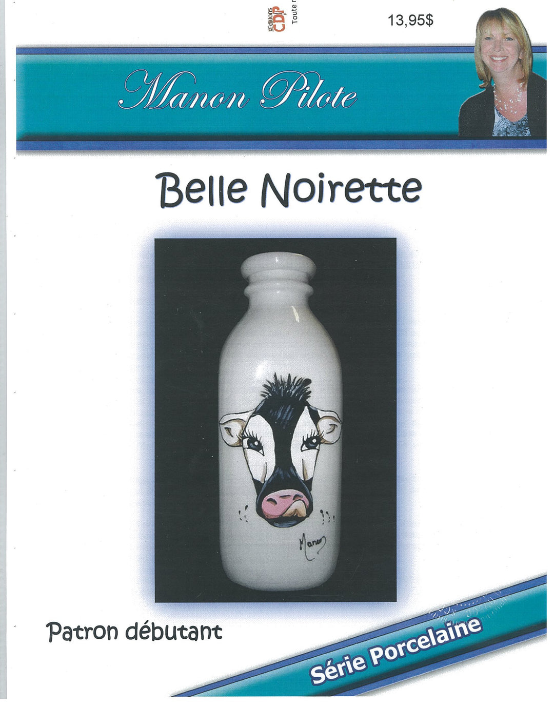 BELLE NOIRETTE/MANON PILOTE