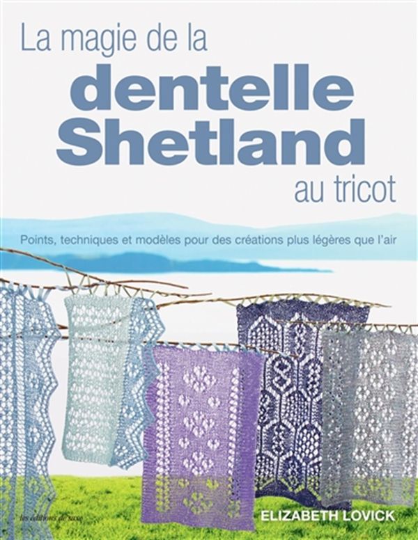 Magie de la dentelle Shetland au tricot