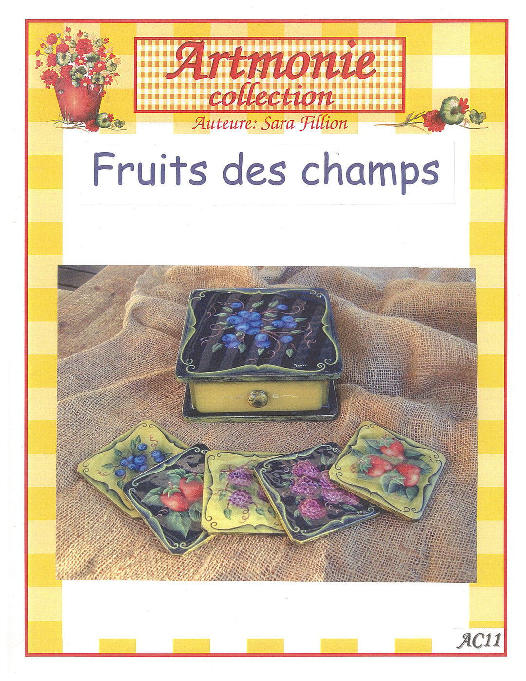 Fruits des champs  /Sara Fillion