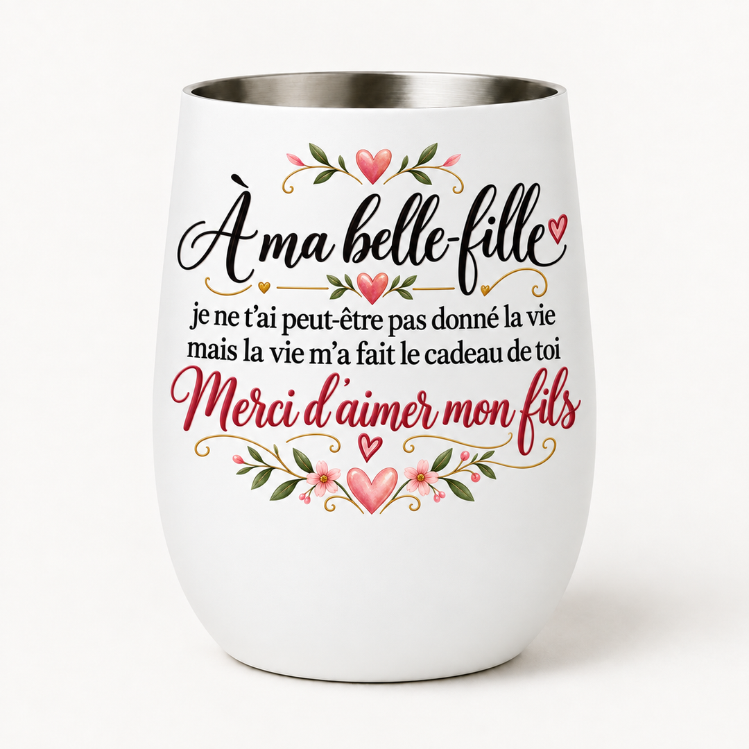 Verre À ma belle fille ...