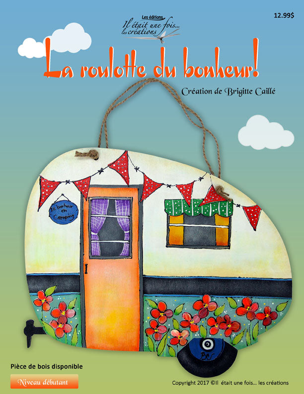La roulotte du bonheur/BRIGITTE CAILLÉ