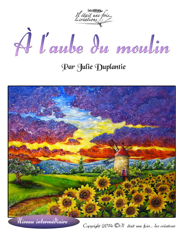À l'aube du moulin /Julie Duplantie