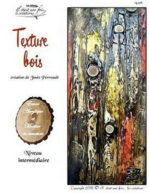 Texture bois/Josée PERREAULT