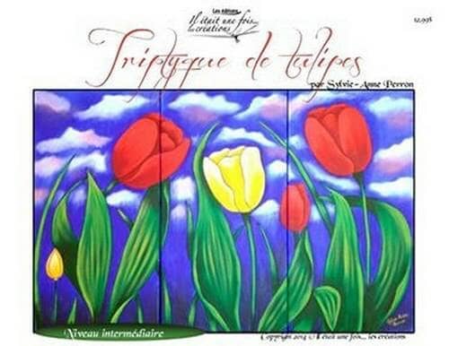 Triptyque de tulipes/Sylvie-Anne Perron