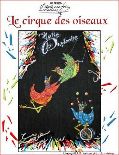 Le cirque des oiseaux/Julie Duplantie