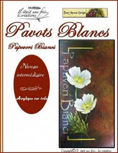 Pavots Blanc / Tracy Moreau