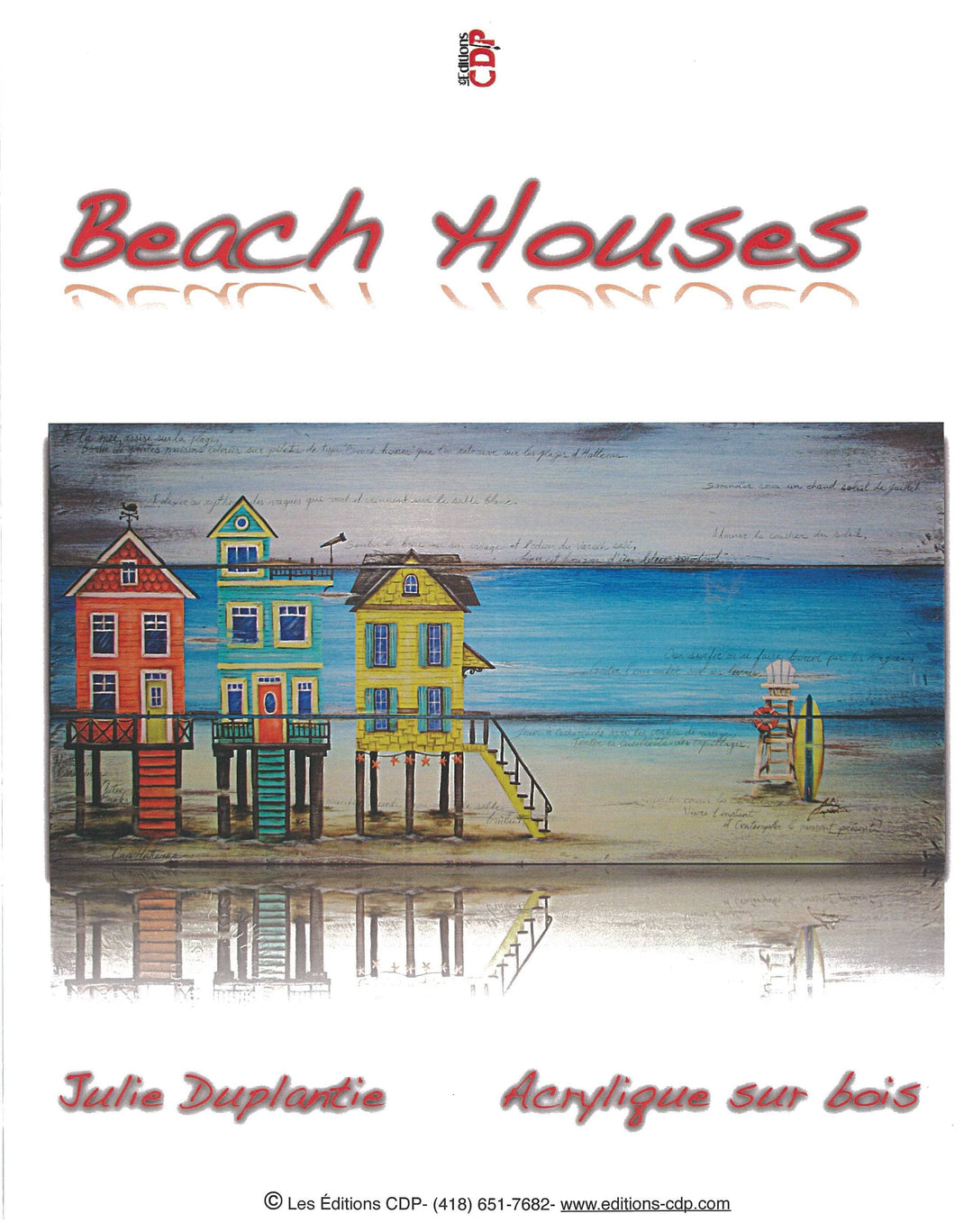 Beach houses/Julie Duplantie